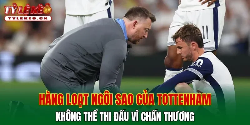 Tottenham chuẩn bị bổ nhiệm HLV De Zerbi vào ghế nóng 3 Hàng loạt ngôi sao của Tottenham không thể thi đấu vì chấn thương