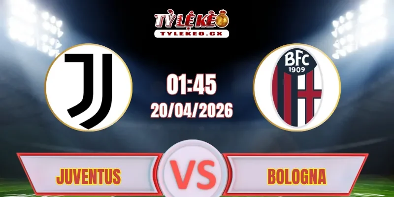 Soi kèo Juventus vs Bologna (01h45 ngày 20/04)